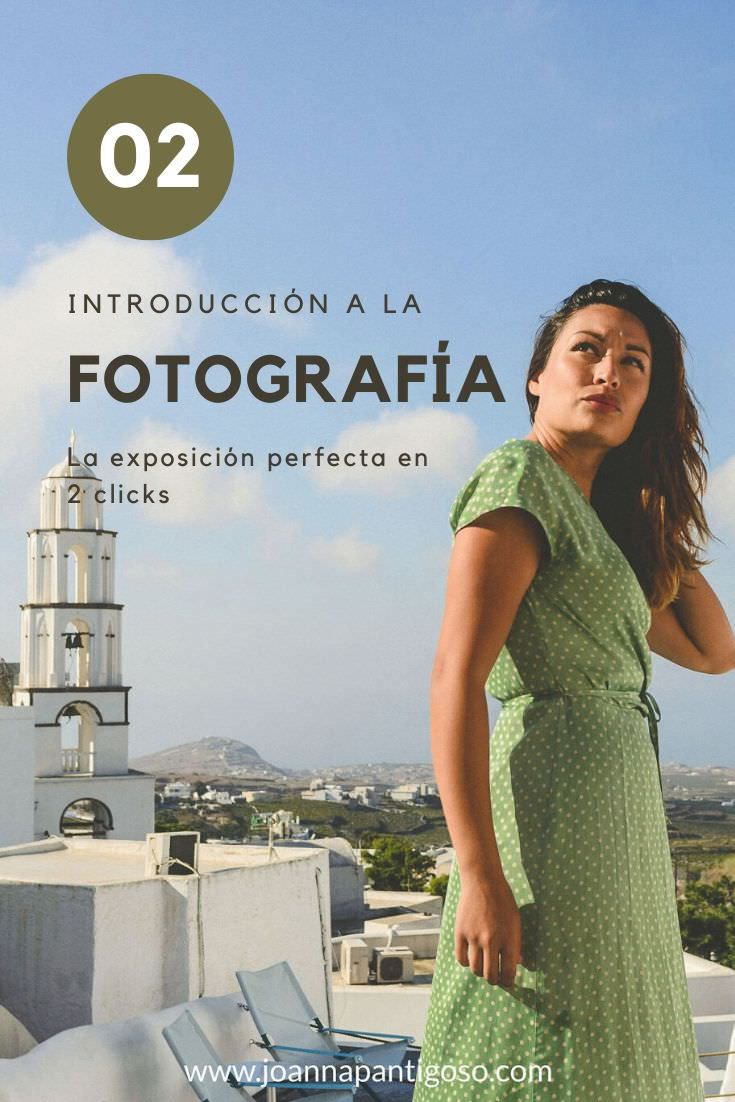 Introducción a la Fotografía - La exposición perfecta en 2 clicks