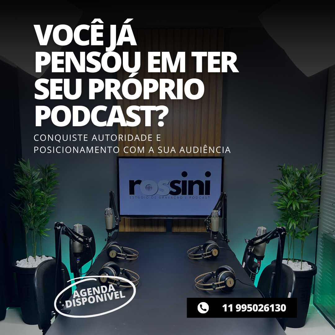 Já Pensou em Ter Seu Próprio Programa de Podcast, nos podemos te ajudar Os Rossini