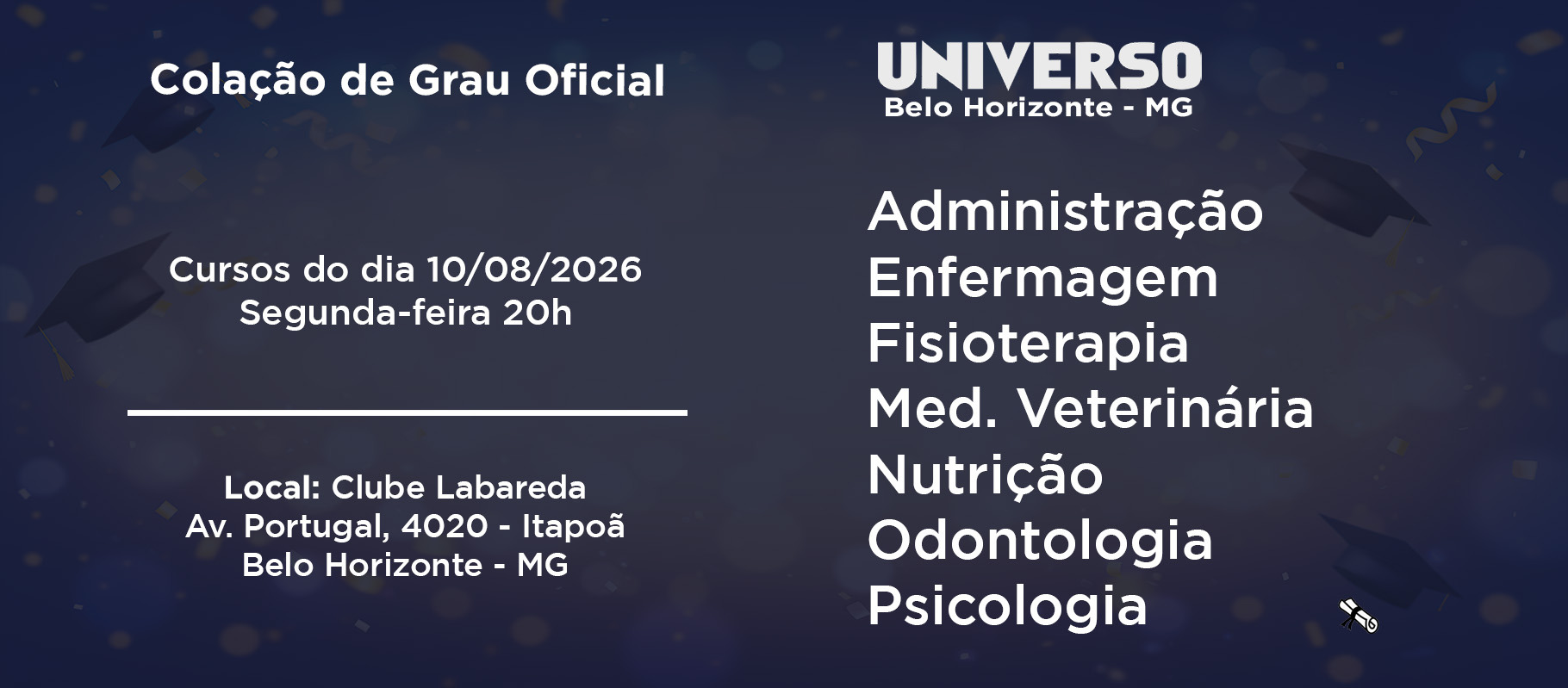 https://blacktag.com.br/eventos/32777/colacao-de-grau-oficial-universo-de-belo-horizonte-dia-10-de-agosto-segunda-as-20h