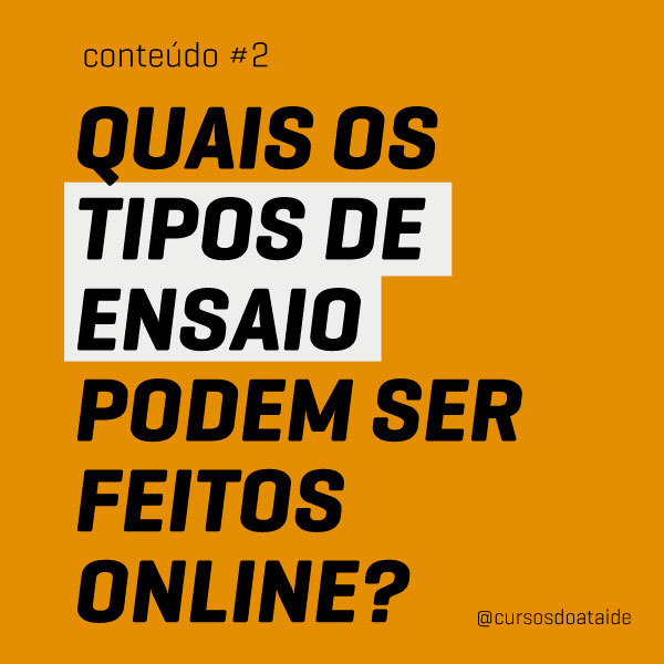 Que tipos de ensaios podem ser feitos online?