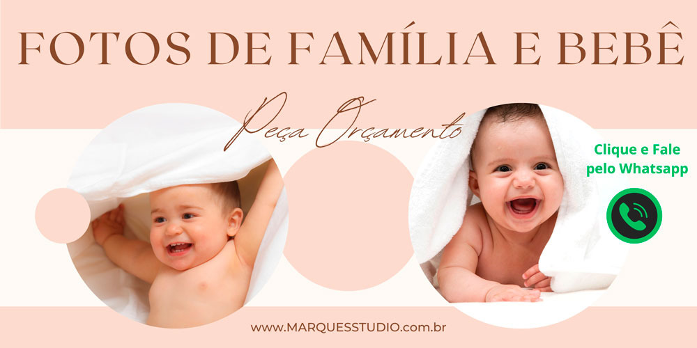Foto de Bebê e Família?  CLIQUE NA FOTO -  Peça orçamento pelo Whatsapp