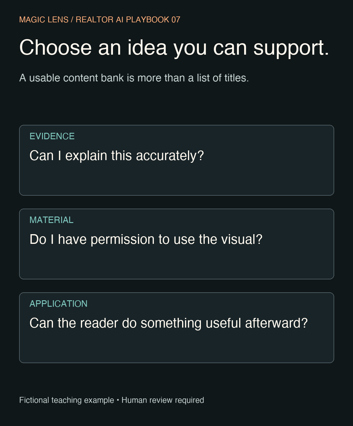 Evaluate each content idea for evidence, permitted material and practical application.