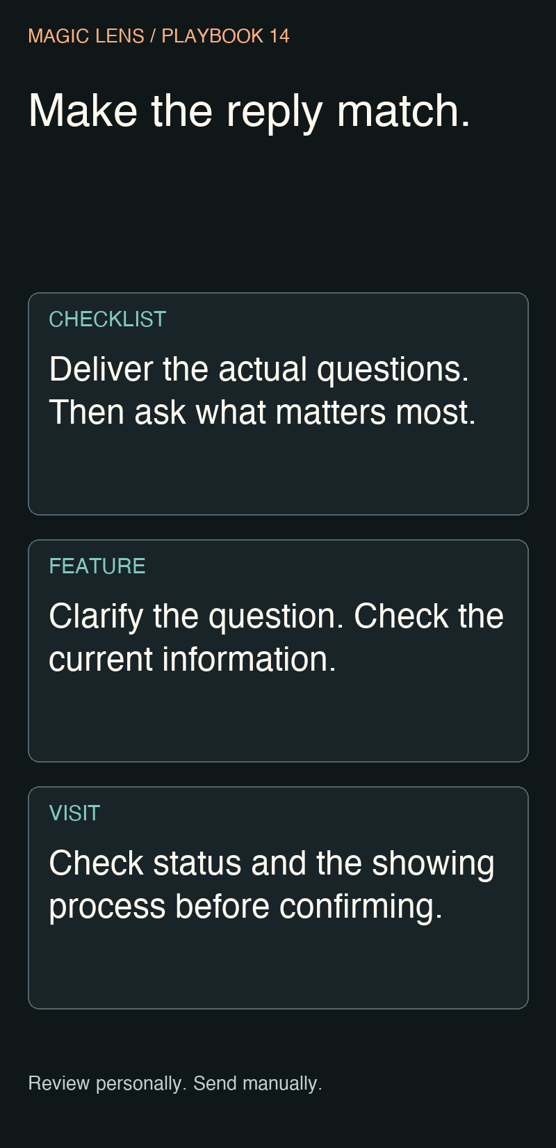 Match the reply to the offer: deliver the checklist, verify the feature or check showing arrangements before confirming.