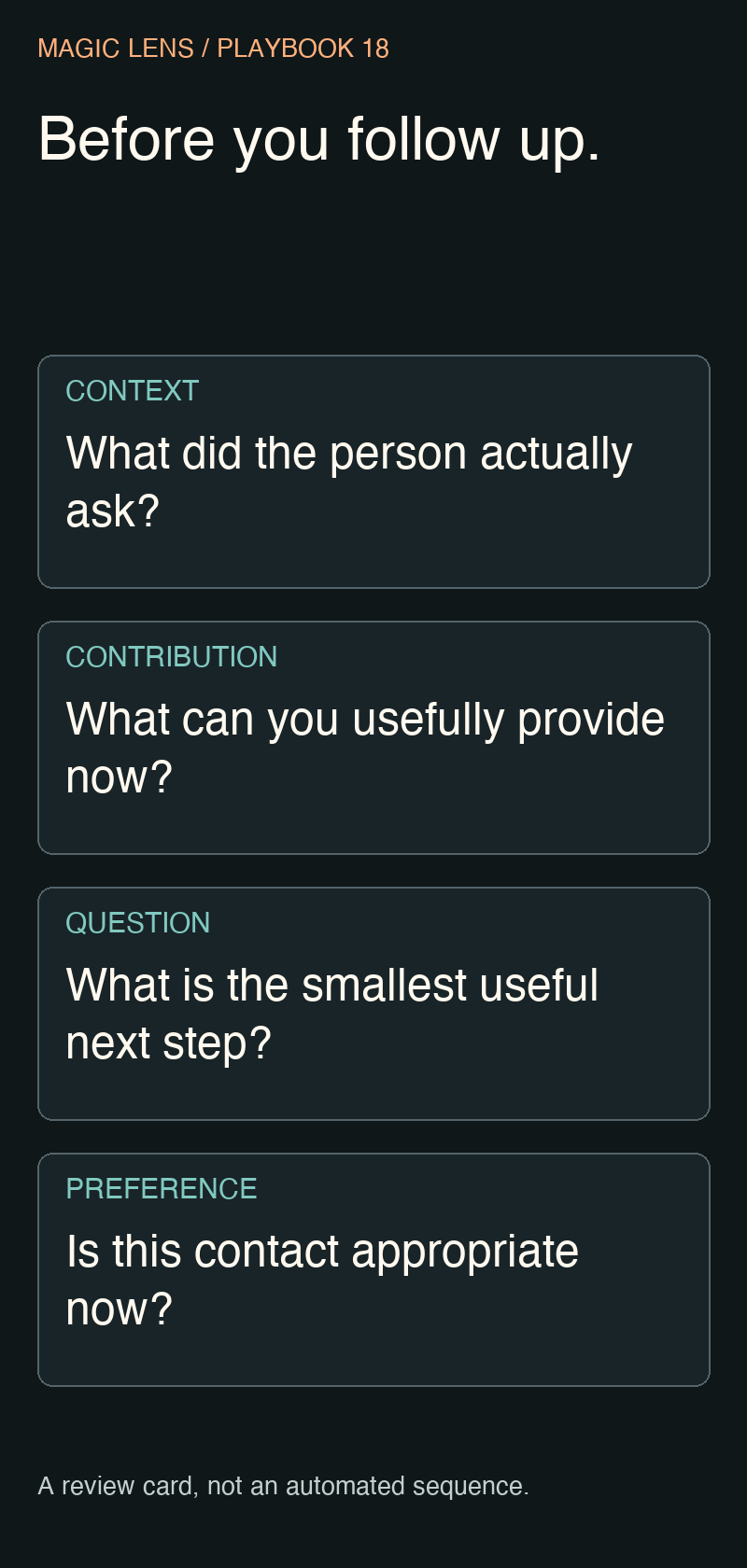 Follow-up review card: known context, useful contribution, a small next question and respect for contact preferences.