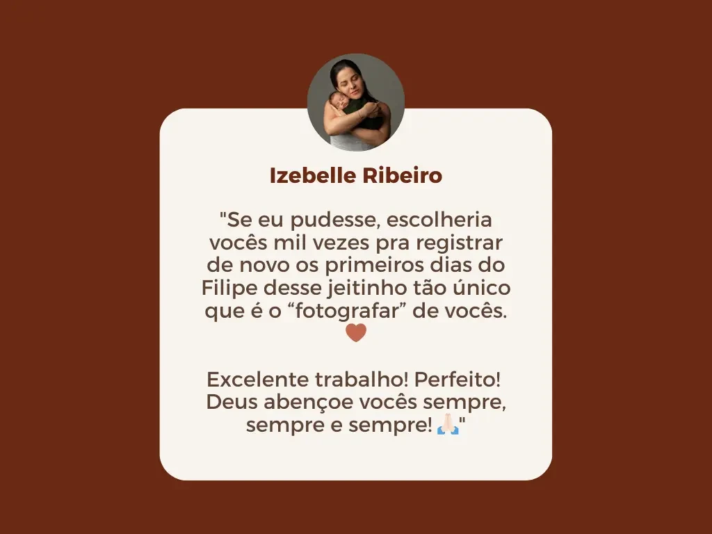 Imagem com texto de depoimento de uma mãe sobre o Ensaio Newborn da Amoradia.