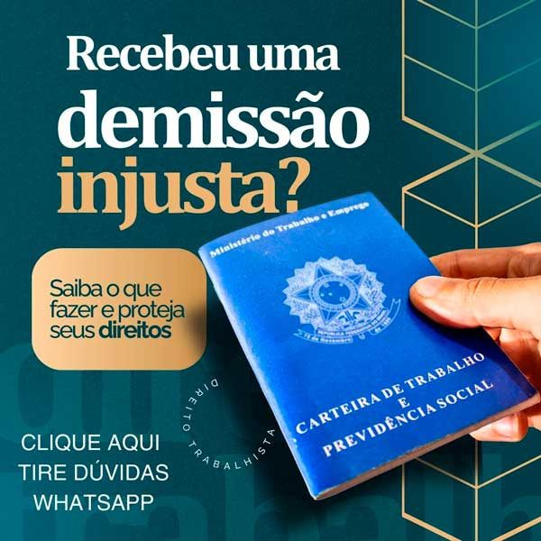Demissão sem Justa Causa? Você tem Direitos - Tire suas Dúvidas !