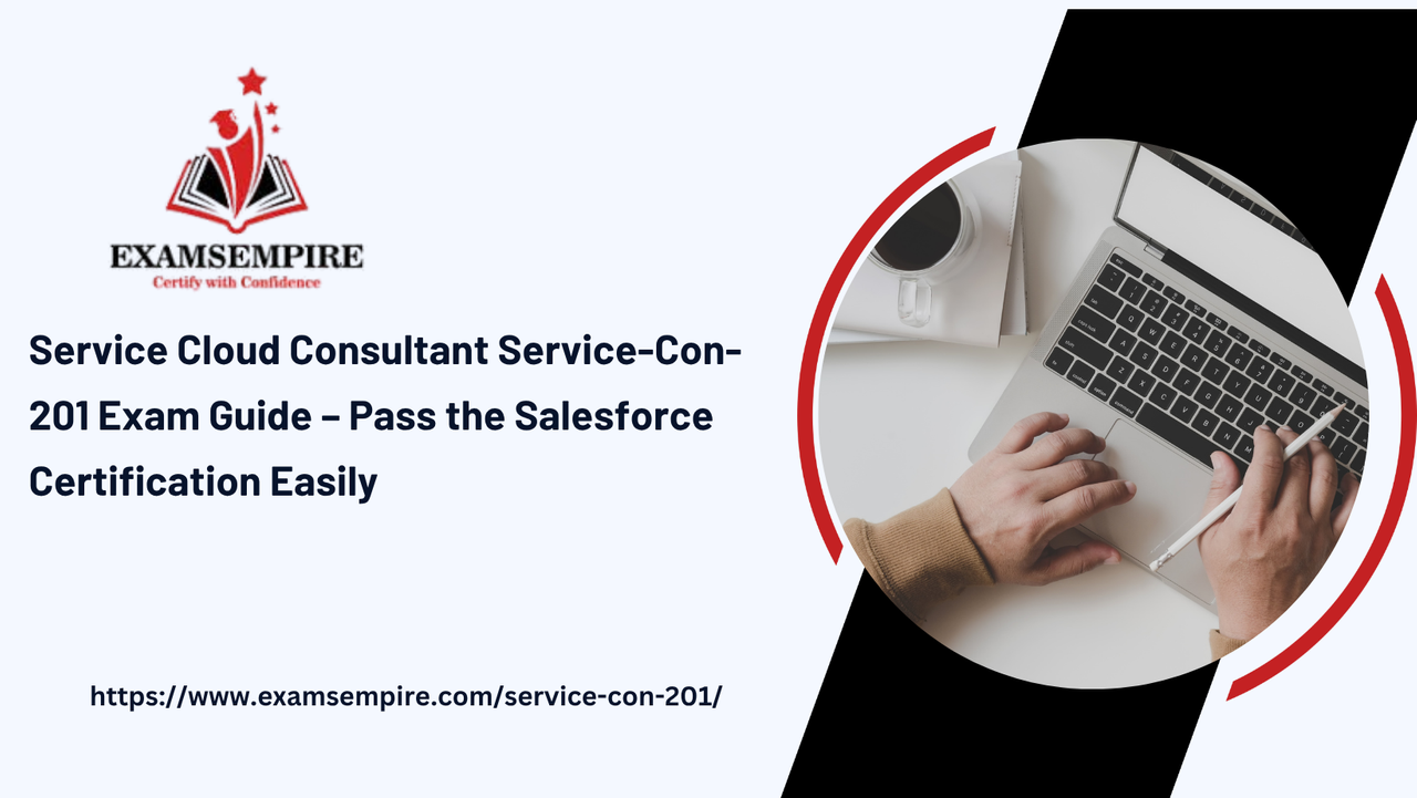 Service Cloud Consultant Service-Con-201 Exam Guide – Pass the Salesforce Certification Easily 2 someone who leads the marketing team to determine the target market create a brand image 10
