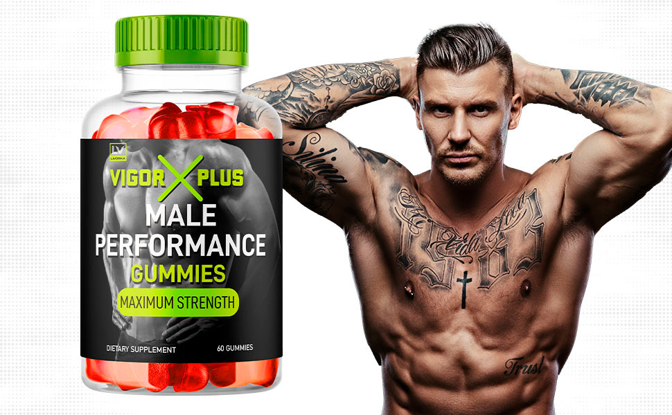 Vigor Plus Male Enhancement Gummies Reviews