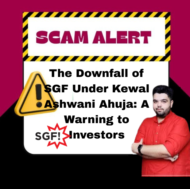 Kewal Ahuja SGF franchise scam highlighting investor complaints and financial mismanagement.