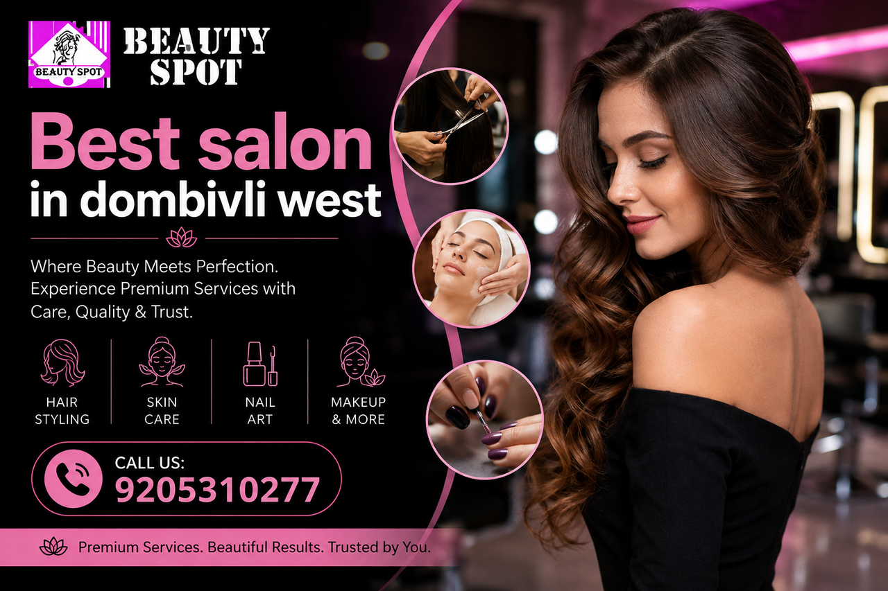 Best Salon in Dombivli West for Complete Beauty Services 2 best salon in dombivli west